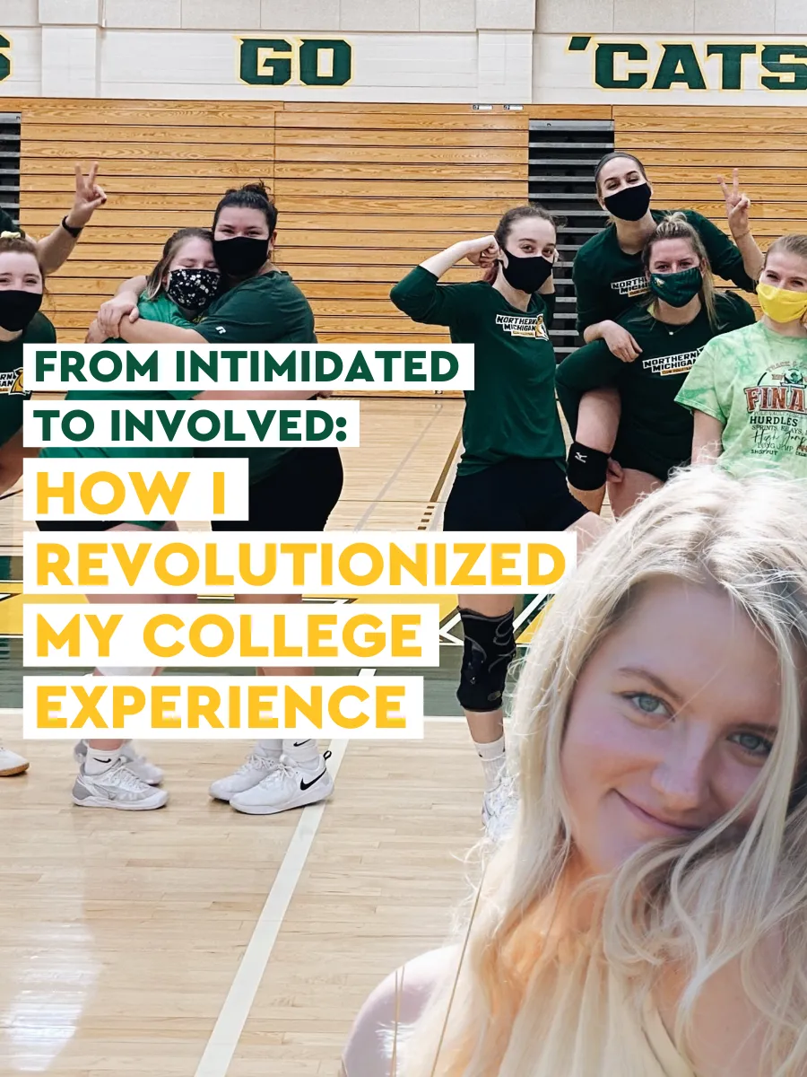 From Intimidated To Involved: How I Revolutionized My College Experience