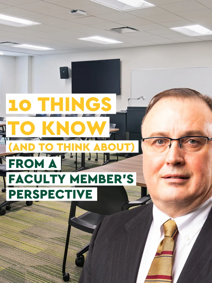 10 Things To Know (And To Think About) From A Faculty Member's Perspective