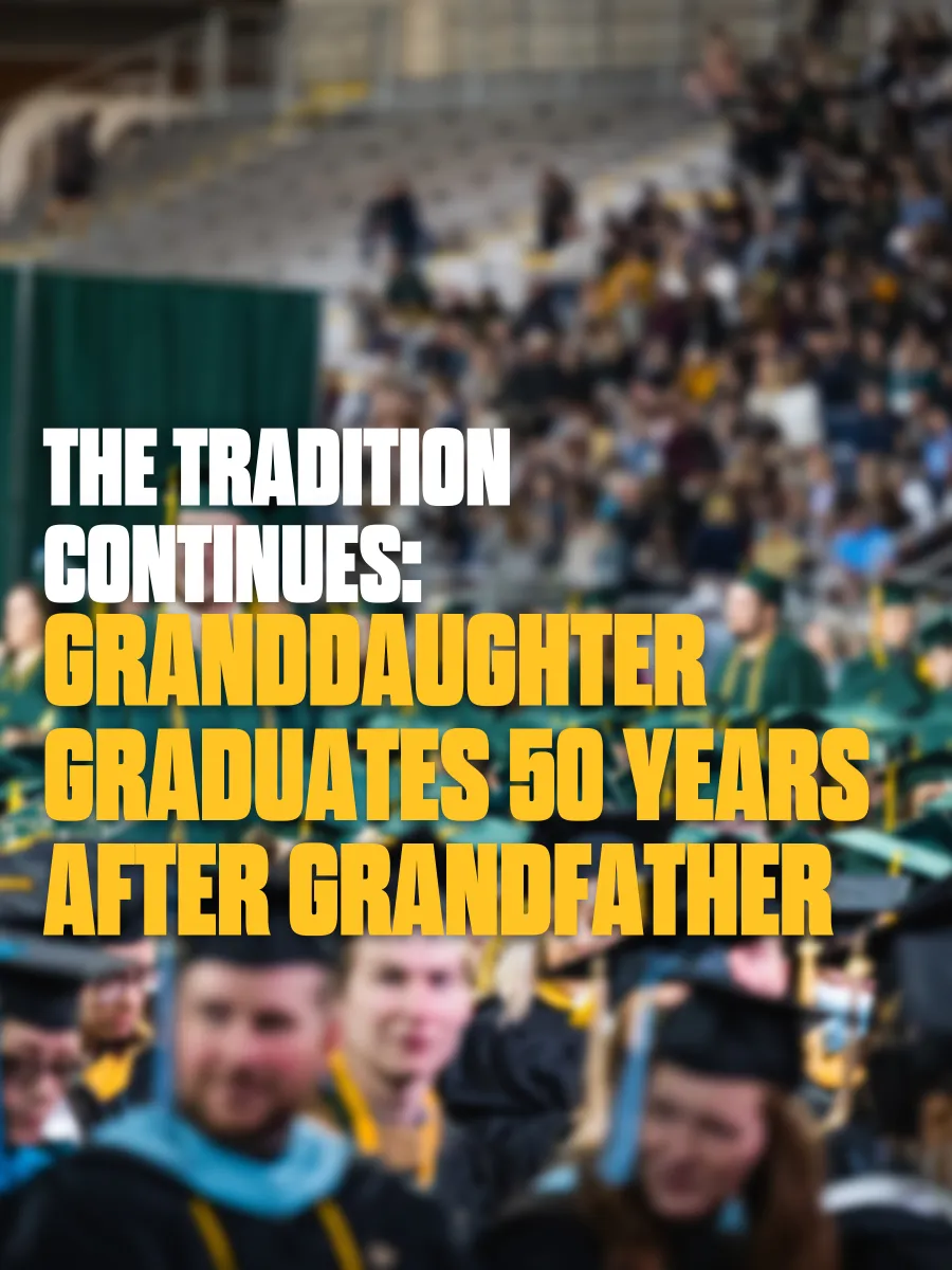 The Tradition Continues: Granddaughter Graduates 50 Years After Grandfather
