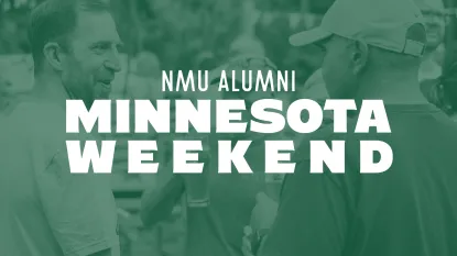 Green filtered image that reads NMU Alumni Minnesota Weekend in white font. In the background we see two men chatting and holding drinks outside.