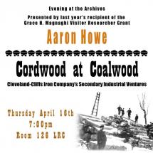 Evening at the Archives Presents: Aaron Howe; Cordwood at Coalwood