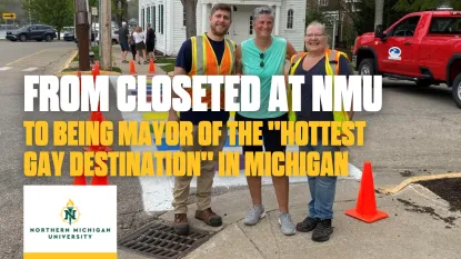 From closeted at NMU to being mayor of the hottest gay destination in Michigan