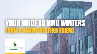 Your Guide to NMU winters: from a warm weather friend