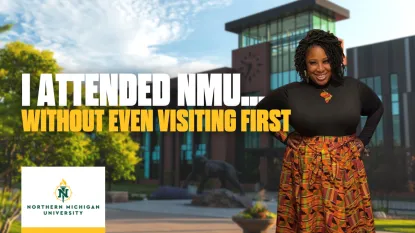I attended NMU... Without even visiting first