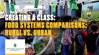 "Creating A Class: Food Systems Comparisons: Rural vs. Urban" Over a picture of a farmers market