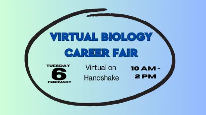 Virtual Biology Career Fair - Tuesday, February 6