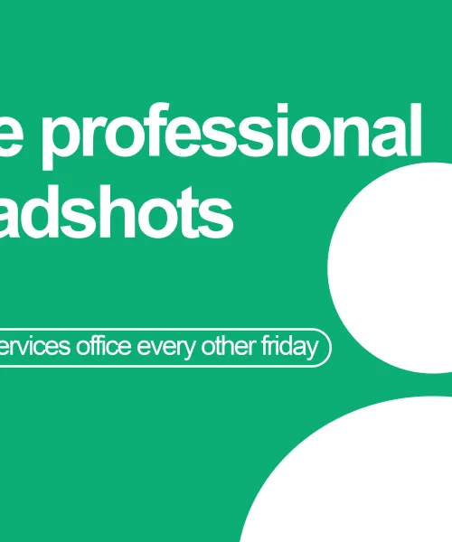 Free professional headshots - Career Services office - every other Friday
