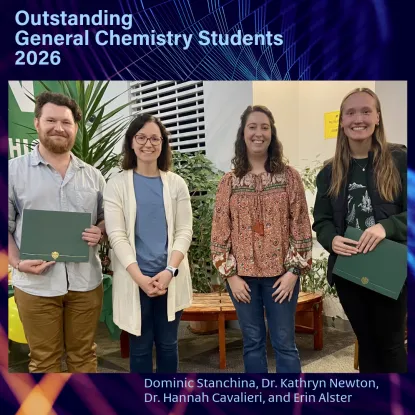General Chemistry award winners, Dominic Stanchina and Erin Alster, 2026.