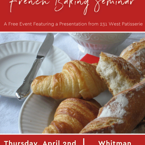 French Baking Seminar invitation. Top and bottom of the graphic includes a a red background with white lettering. Text included on the graphic is included in the event details above. The centered image is a photo of assorted croissants and baguettes on a white plate, placed on a white tablecloth. 