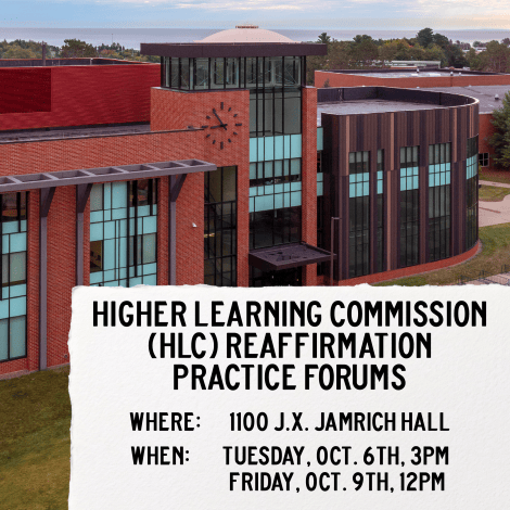 Photo of J.X. Jamrich Hall - Text overlay: Higher Learning Commission Reaffirmation Practice Forums with location, time, and date provided