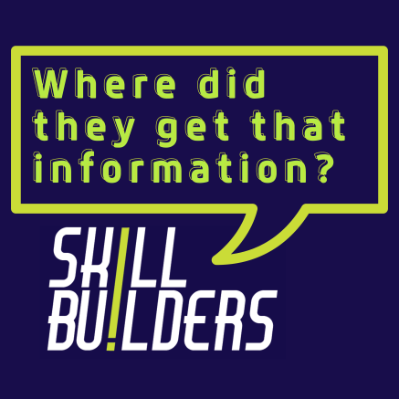 Where did they get that information? Skillbuilder