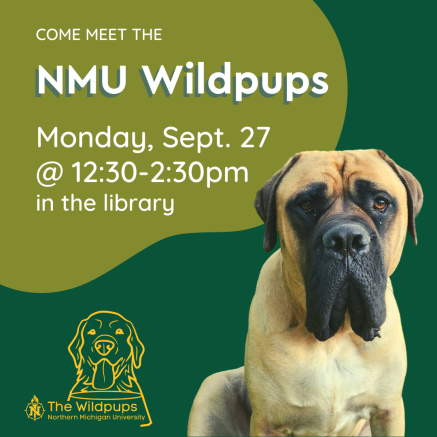 NMU Wildpups Monday, September 27 from 12:30pm to 2:30pm