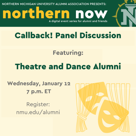 Northern Now Callback Panel Discussion Featuring: Theatre and Dance Alumni
