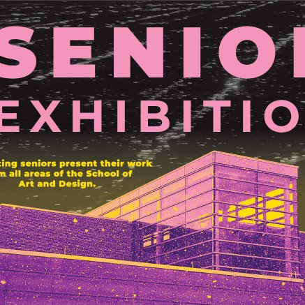 A yello and pink image of the Art & Design Building with Senior Reception 2022 written in text. 