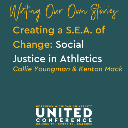 Creating a S.E.A. of Change: Social Justice in Athletics with Callie Youngman and Kenton Mack