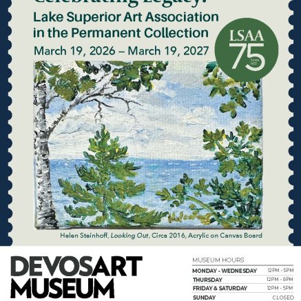 Celebrating Legacy: Lake Superior Art Association in the Permanent Collection, March 19,2026 - March 19, 2027, features a painting by the artist, Helen Steinhoff, Looking Out, Circa 2016, Acrylic on Canvas Board