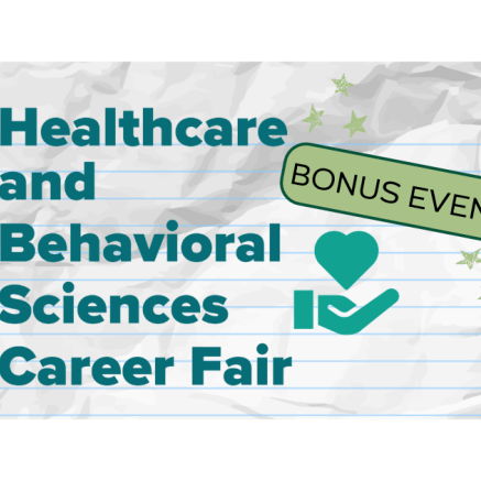 Bonus Event - Healthcare and Behavioral Sciences Career Fair