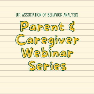 Parent & Caregiver Webinar Series