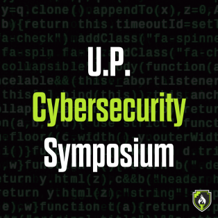 U.P. Cybersecurity Symposium 