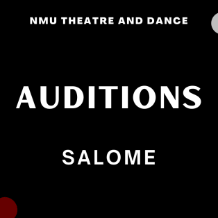 Salome Auditions