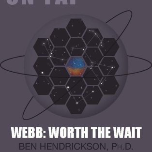 Poster for Science on Tap - Webb: Worth the Wait