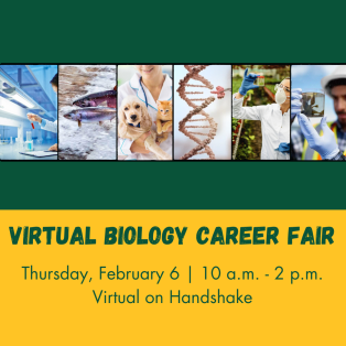 Virtual Biology Career Fair - Thursday, February 6, 10 a.m.-2 p.m., Virtual on Handshake