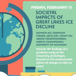 On Friday, February 13, a group of graduate students from the University of Michigan will be sharing their findings from a recent survey conducted in the Great Lakes region about the socioeconomic impacts of ice decline. This presentation will be from 12 to 1 pm in Jamrich Hall, Room 1313.