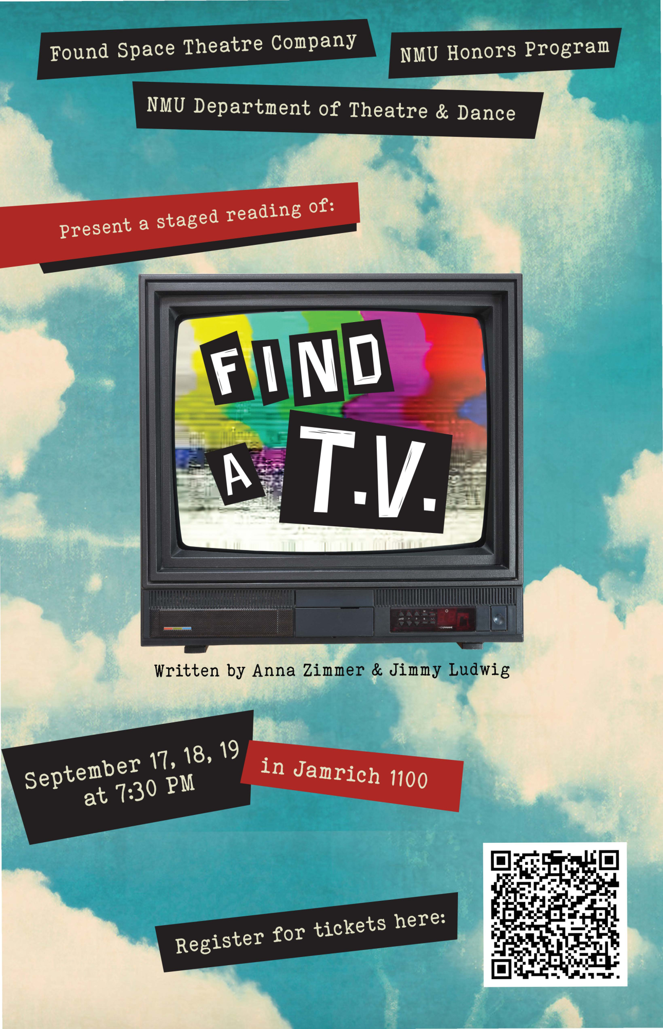 Poster for the play: "Find a TV", written by Anna Zimmer and Jimmy Ludwig. Performances on September 17, 18, and 19th at 7:30PM in Jamrich 1100. QR Code available for ticket registration.