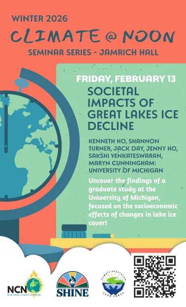 A group of graduate students will be presenting at Climate at Noon on Friday, February 13. Their research focuses on the societal impacts of Great Lakes ice decline.