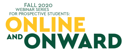 Fall 2020 Webinar Series for Prospective Students: Online and Onward