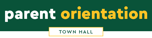 Parent Orientation: Town Hall