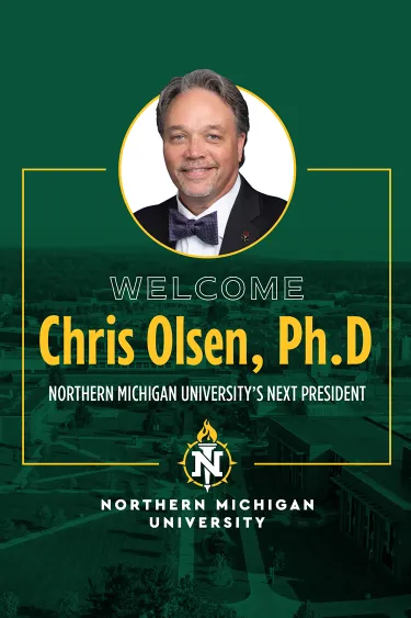 Welcome Chris Olson, Ph.D. - NMU's Next President