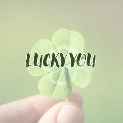 Lucky you graphic
