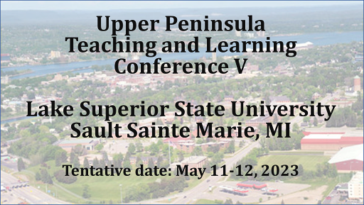 UPTLC at LSSU May 11-12, 2023